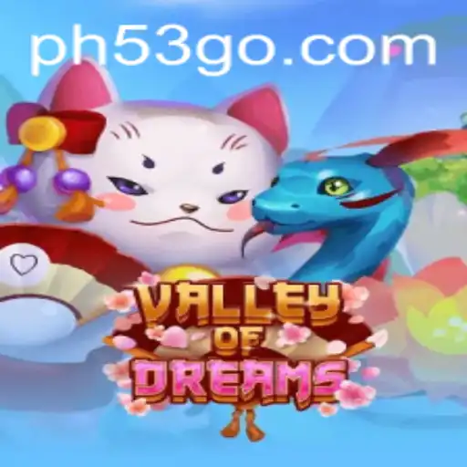 Explore the Enchanting World of ValleyofDreams and PH53.COM